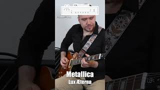 Metallica  Lux Æterna Guitar Tutorial guitartutorial guitarlesson guitar [upl. by Atnuahc231]