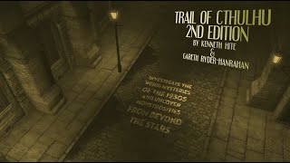 Trail of Cthulhu Second Edition Trailer Pulp mode [upl. by Ecnar152]