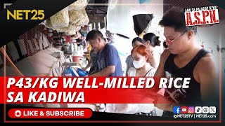 Wellmilled rice ibebenta ng P43kg sa Kadiwa  ASPN [upl. by Herwig]