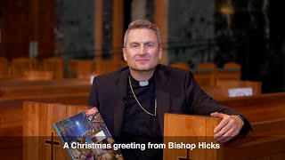 A Christmas greeting from Bishop Hicks [upl. by Aleirbag]