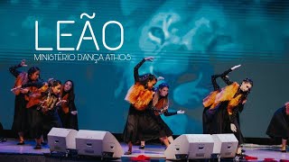 LEÃO  RUJA O LEÃO  MINISTÉRIO DANÇA ATHOS [upl. by Mitchiner]