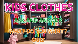 Kids Clothes  Ask And Answer  Clothes Quiz  4K [upl. by Akimert]