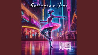 Ballerina Girl [upl. by Ainniz]