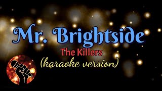 MR BRIGHTSIDE  THE KILLERS karaoke version [upl. by Haym]