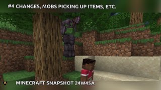 4 Changes Mobs picking up items etc  Minecraft Snapshot 24w45a [upl. by Aneryc835]