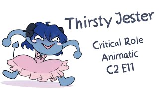 Critical Role Animatic  Thirsty Jester [upl. by Zsazsa474]