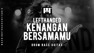 BACKINGTRACK LEFTHANDED  KENANGAN BERSAMAMU [upl. by Sane32]