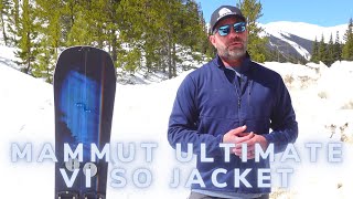 Mammut Ultimate VI SO Jacket Review  GoreTex Infinium Wind Proof [upl. by Molahs693]