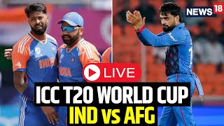 ICC World Cup 2024 Live  India Vs Afghanistan Scoreboard Live  IND Vs AFG Match Updates  N18L [upl. by Leahcimnhoj]