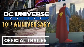 DC Universe Online  Official 10th Anniversary Trailer [upl. by Delbert305]