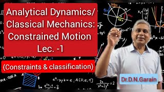 Constrained Motion Lec 1Constraints and their classifications [upl. by Anirad701]