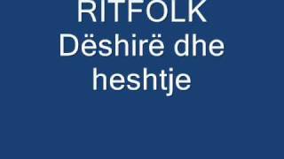 Ritfolk  Dëshirë dhe heshtje [upl. by Lenox]