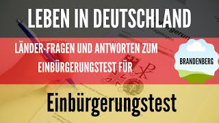 LänderFragen und Antworten zum Einbürgerungstest für Brandenberg [upl. by Bergerac]