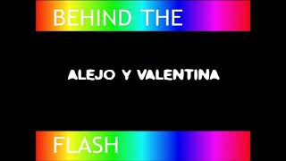 Alejo y Valentina  quotBehind The Flashquot Version Completa 2004 [upl. by Soneson]