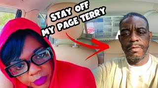 TERRY STAY OFF MY PAGE WE ARE DONE [upl. by Tova]