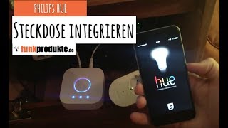 Steckdose in Philips Hue integrieren  Living Whites voll kompatibel [upl. by Encrata328]