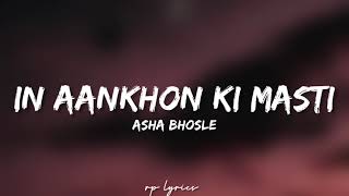 🎤Asha Bhosle  In Aankhon Ki Masti Full Lyrics Song  Umrao Jaan  Rekha  Farouque Shaikh [upl. by Edmonda848]