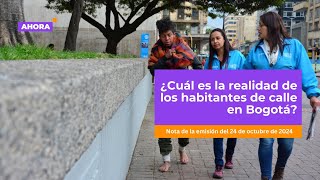 ¿Cuál es la realidad de los habitantes de calle en Bogotá  Entrevista [upl. by Brote]