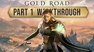 ESO Gold Road Walkthrough Part 1  The Elder Scrolls Online Gameplay [upl. by Noit]