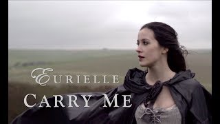 EURIELLE  CARRY ME Official Video [upl. by Wind]