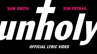 Sam Smith  Unholy ft Kim Petras Lyric Video [upl. by Carder]