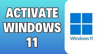 How To Activate Windows 11  Full Guide [upl. by Aurthur]