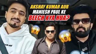 Maniesh Paul Aur Akshay Kumar Ki Controversy Ka SAACH mrfaisuclipss [upl. by Bjork]