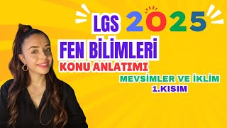 LGS 2025 FEN BİLİMLERİ MEVSİMLER VE İKLİM KONU ANLATIMI lgs2025 [upl. by Alger]