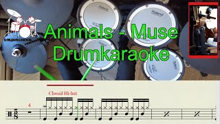 Muse  Animals Drum Karaoke 54 Drum Cover Sheet music Lessons Tutorial [upl. by Maribeth431]