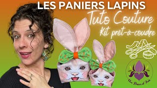 Tuto Paniers Oreilles de Lapins Kits Prêtsàcoudre [upl. by Elletnwahs]