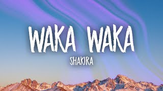 Shakira  Waka Waka Lyrics [upl. by Elizabeth460]