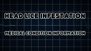 Head lice infestation Medical Condition [upl. by Iztim]