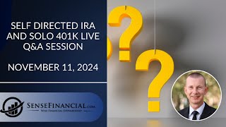 Self Directed IRA and Solo 401k Live QampA Session November 11 2024 [upl. by Westmoreland]