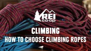 How to Choose Climbing Ropes  REI [upl. by Amis210]