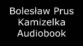 Bolesław Prus Kamizelka Audiobook [upl. by Naples]