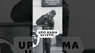 UPO KAMA ULIVYO [upl. by Campbell]