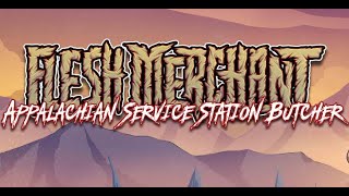 Flesh Merchant  Appalachian Service Station Butcher Official Video [upl. by Modestia]