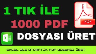 1 TIK İLE 1000 PDF DOSYASI OLUŞTUR  Excel İle Binlerce Mutabakat Mektubu Oluştur [upl. by Malas747]