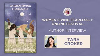 Tara Croker  Author Interview  Women Living Fearlessly Online Festival [upl. by Ecyac667]