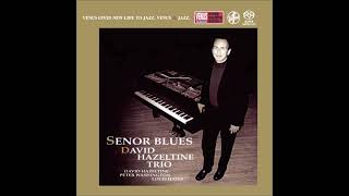 David Hazeltine Trio  Senor Blues 2000 [upl. by Alleuqcaj]