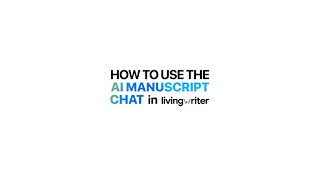 AI Manuscript Chat on LivingWriter  Quick Tutorial [upl. by Harikahs]