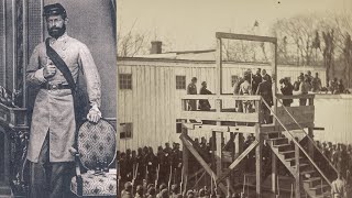 The BRUTAL Execution Of The American Civil War Commandant Of Andersonville Prison [upl. by Temple]