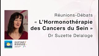 ð—Ÿð—›ð—¼ð—¿ð—ºð—¼ð—»ð—¼ð˜ð—µð—²Ìð—¿ð—®ð—½ð—¶ð—² ð—±ð—²ð˜€ ð—–ð—®ð—»ð—°ð—²ð—¿ð˜€ ð—±ð˜‚ ð—¦ð—²ð—¶ð—»  Dr Suzette Delaloge [upl. by Clava]