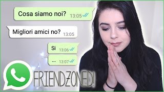 FRIENDZONARE SU WHATSAPP  Chatt più belle whatsapp [upl. by Donna195]