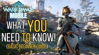 Warframe Mobile A BEGINNERS GUIDE TO PLAYING WARFRAME MOBILE [upl. by Alvis]