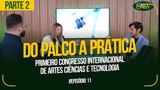 CETCAST  DO PALCO A PRÁTICA  PARTE 2 [upl. by Lowney]