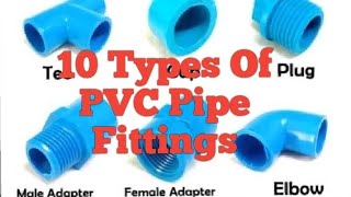 10 Types Of PVC Pipe Blue Fittings [upl. by Isidor]