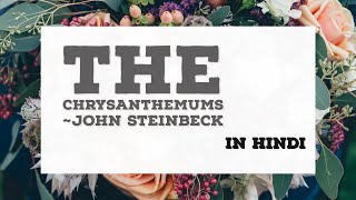 The Chrysanthemums by John Steinbeck in Hindi [upl. by Enahs]