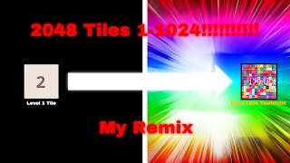 2048 All Tiles 11024 FF2Ks Remix [upl. by Lechner]