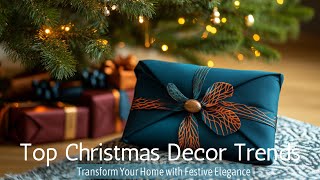 Top Christmas Decor Trends 2024 Transform Your Home with Festive Elegance [upl. by Swann]